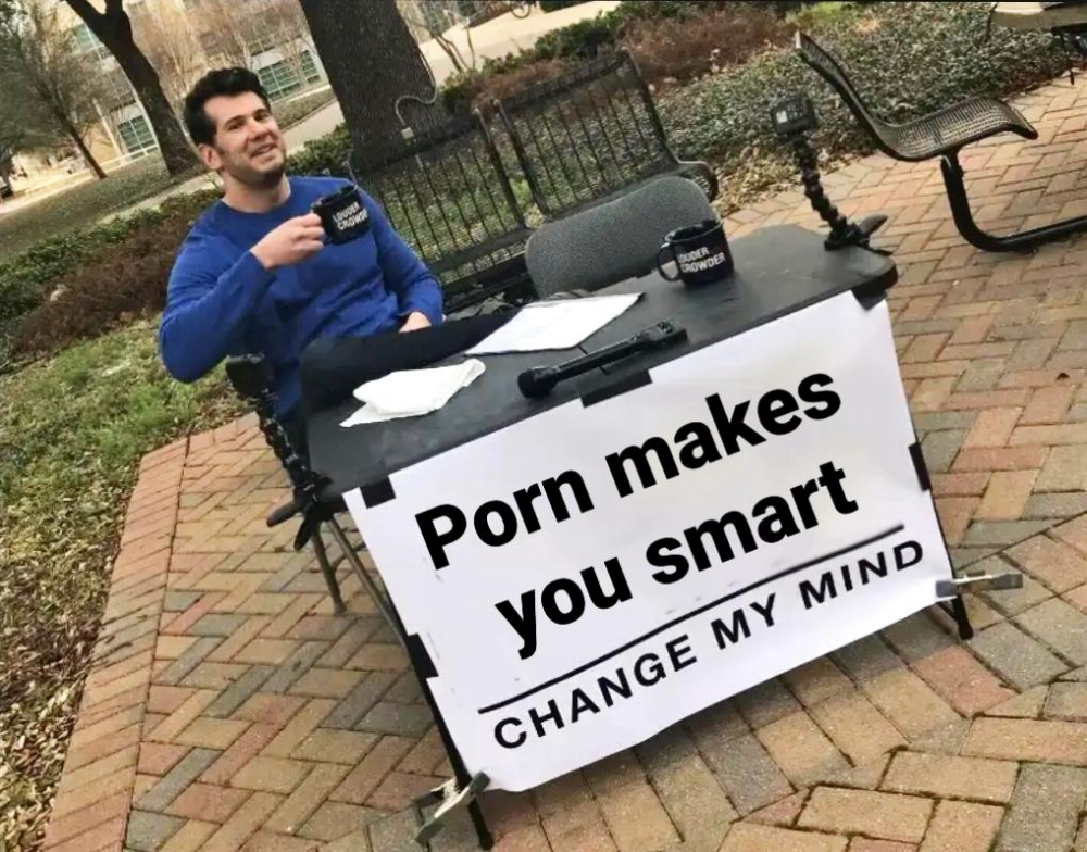 watching porn makes you smart meme